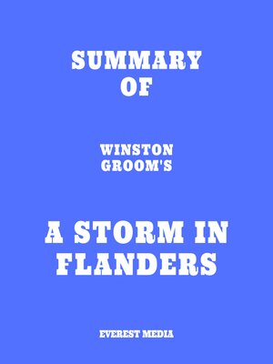 cover image of Summary of Winston Groom's a Storm in Flanders